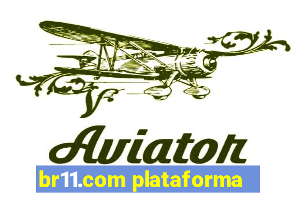 br11.com plataforma